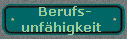  Berufs-
unfhigkeit 