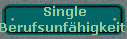  Single
Berufsunfhigkeit 