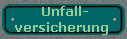  Unfall-
versicherung 